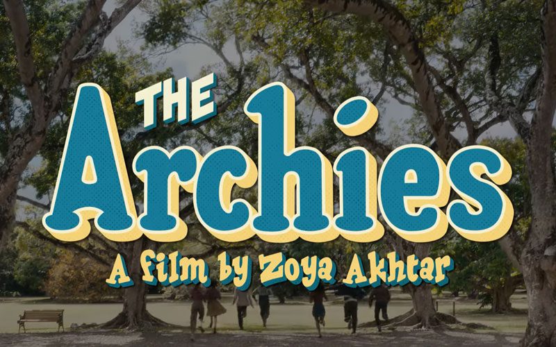 Netflix Drops Exciting Trailer for ‘The Archies’ Movie